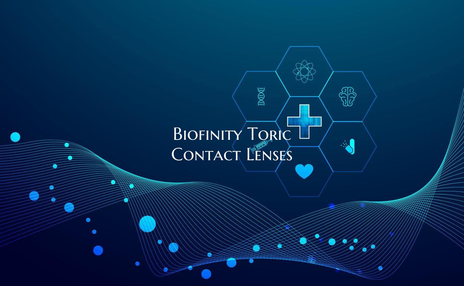 Biofinity Toric Contact Lenses