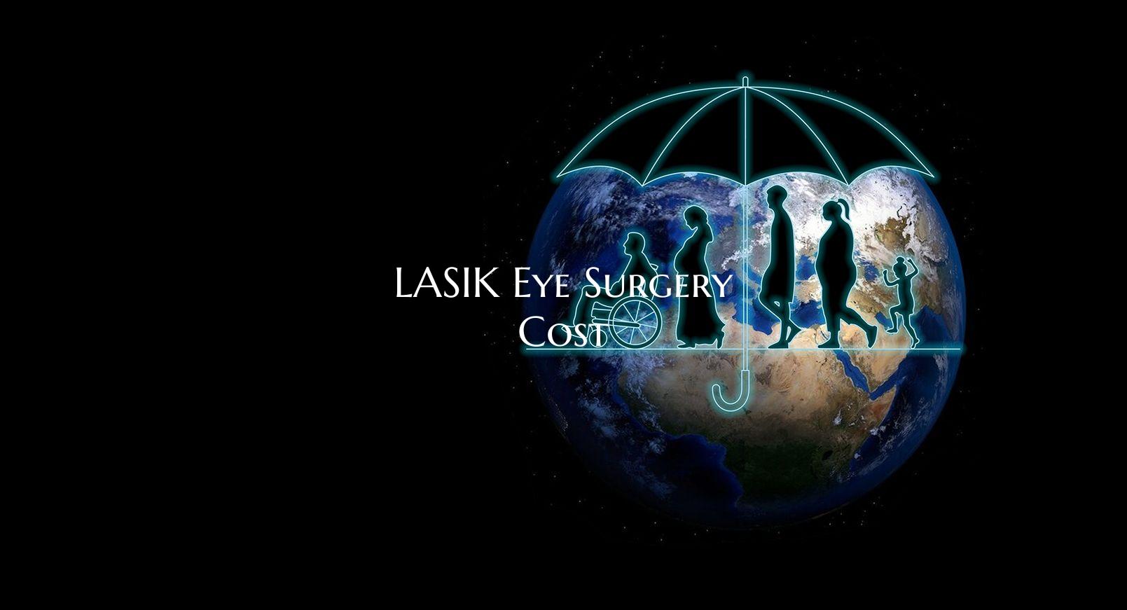 LASIK Eye Surgery Cost
