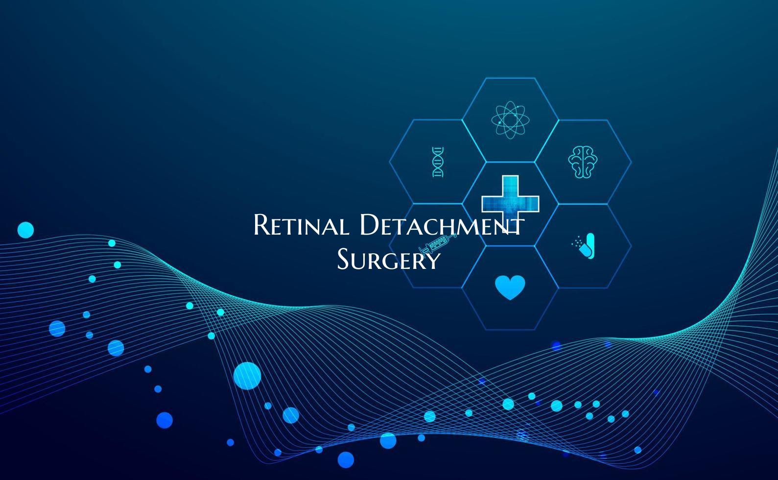 Retinal Detachment Surgery