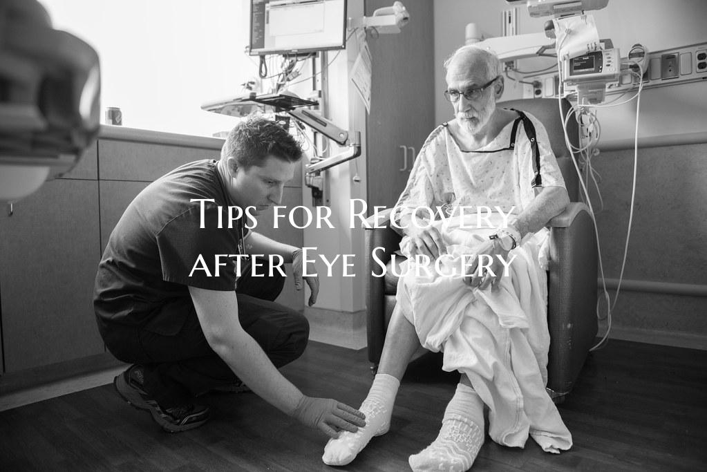 Tips for Recovery after Eye Surgery